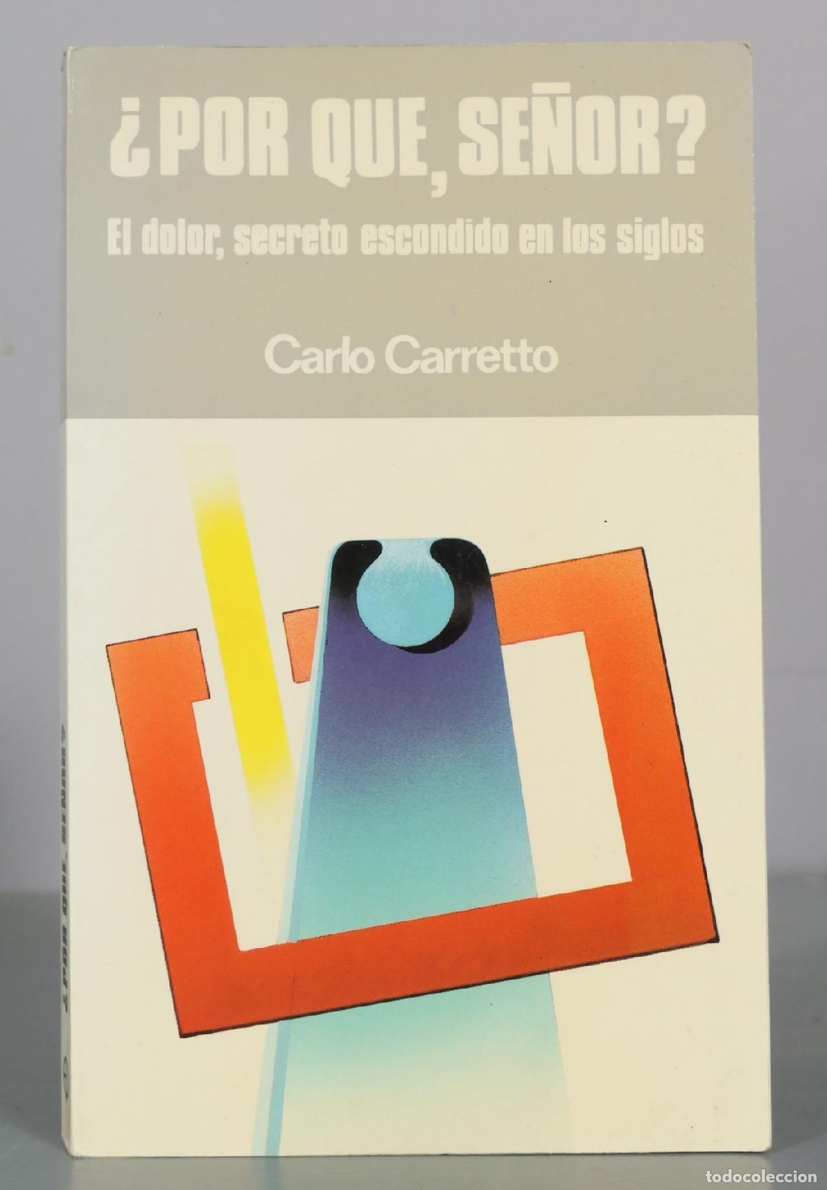 Libros de segunda mano: &iquest;Por qu&eacute;, Se&ntilde;or? - Carlo Carretto - Ediciones Paulinas