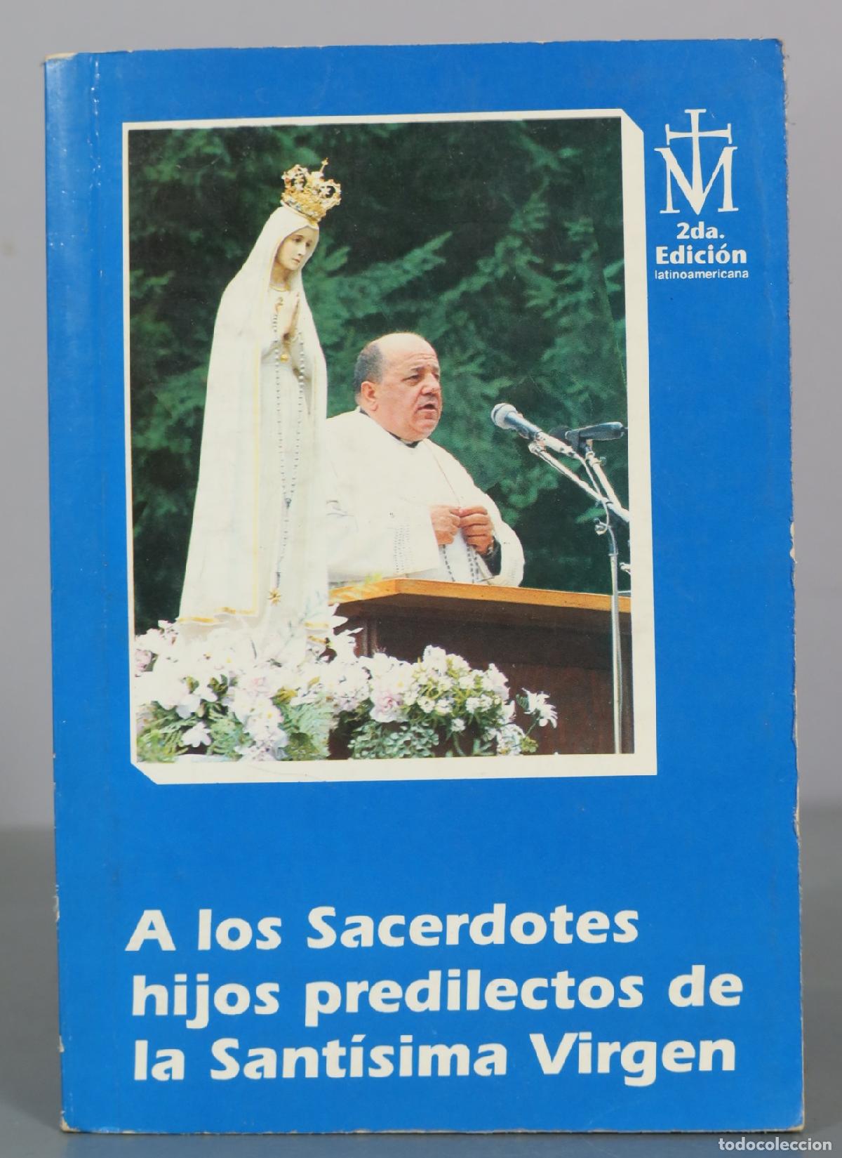 Second hand books: A los Sacerdotes hijos predilectos de la Sant&iacute;sima Virgen