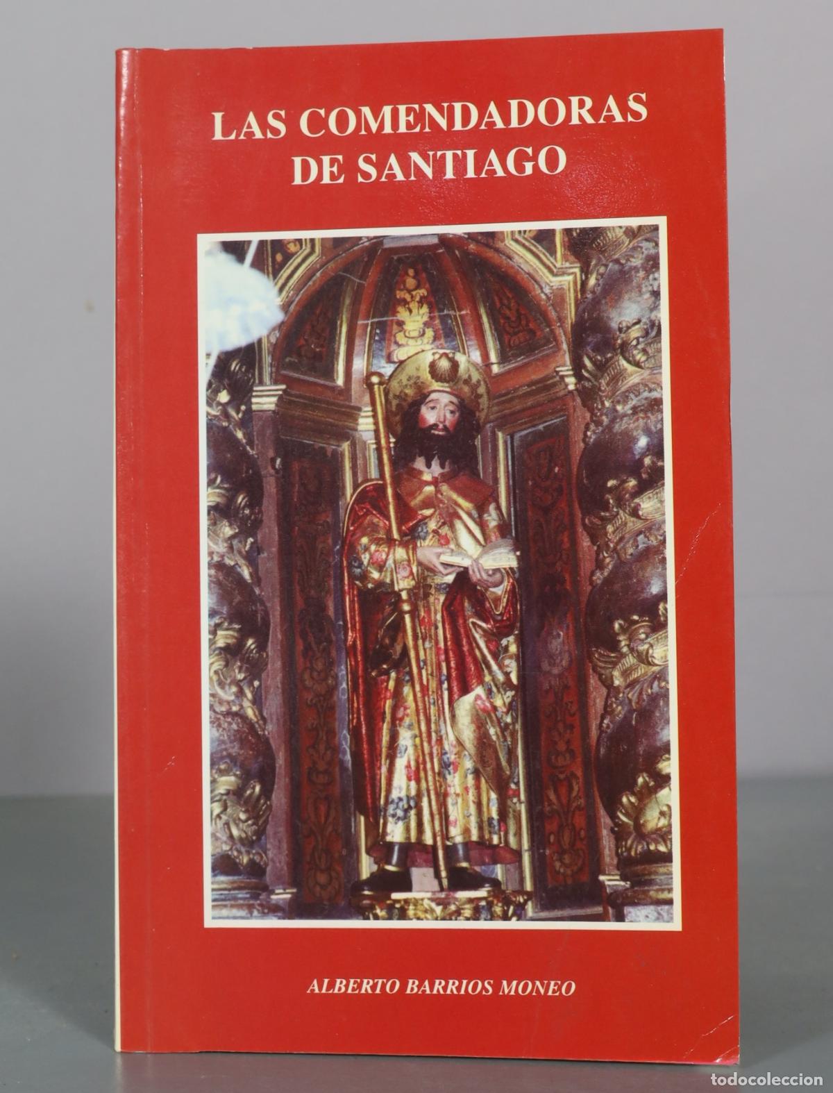 Second hand books: Las Comendadoras de Santiago - Alberto Barrios Moneo