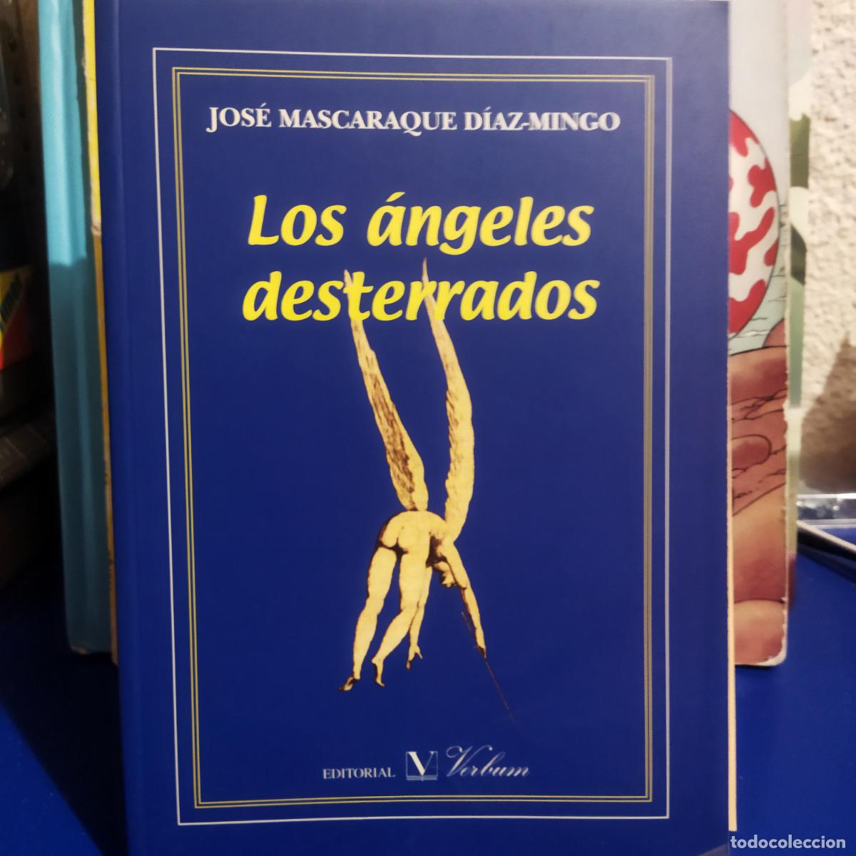 Second hand books: Los &aacute;ngeles desterrados Jos&eacute; M&aacute;scaraque D&iacute;az Mingo