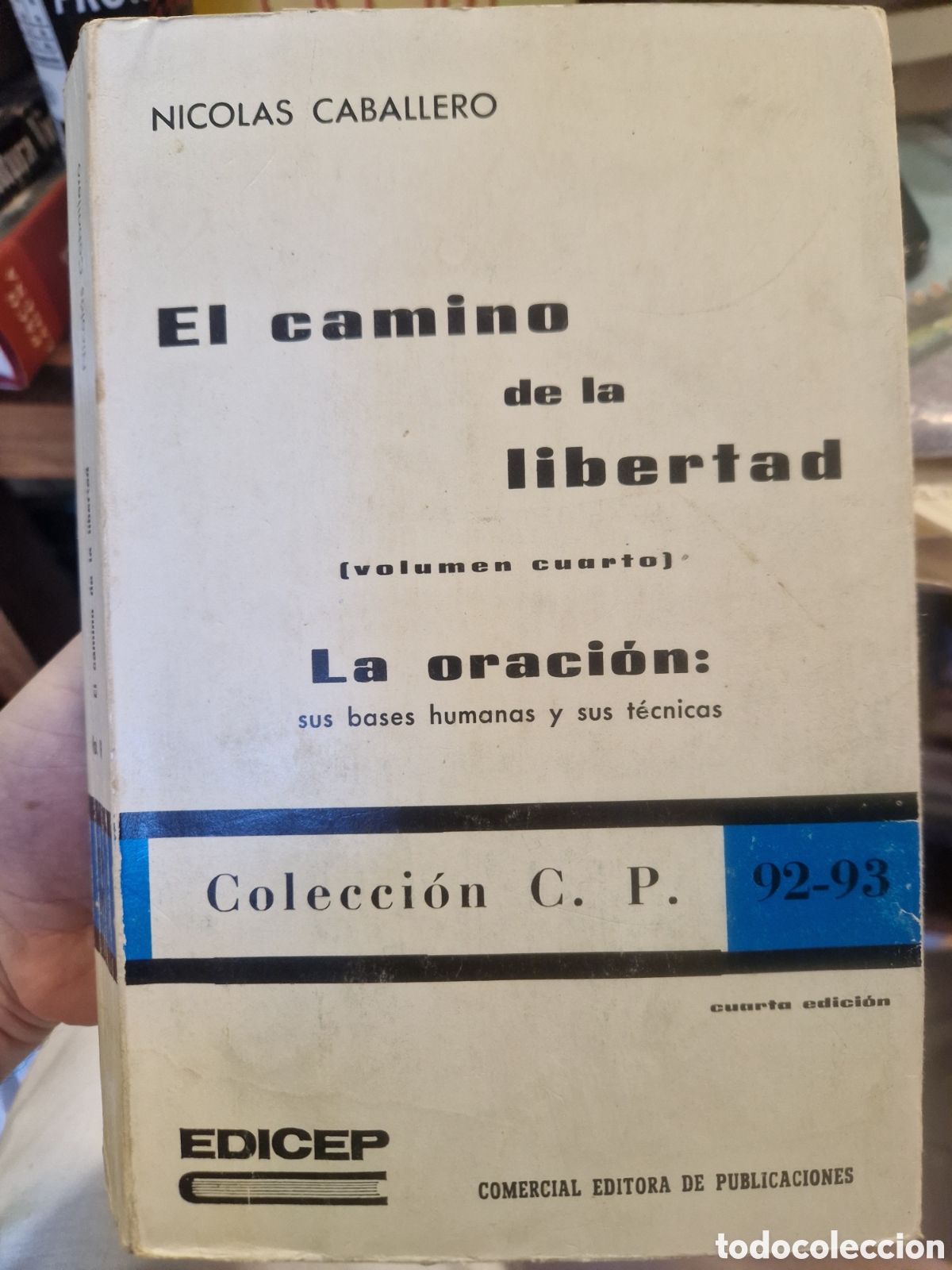 Libri di seconda mano: CABALLERO, Nicol&aacute;s El camino de la libertad. Volumen Cuarto