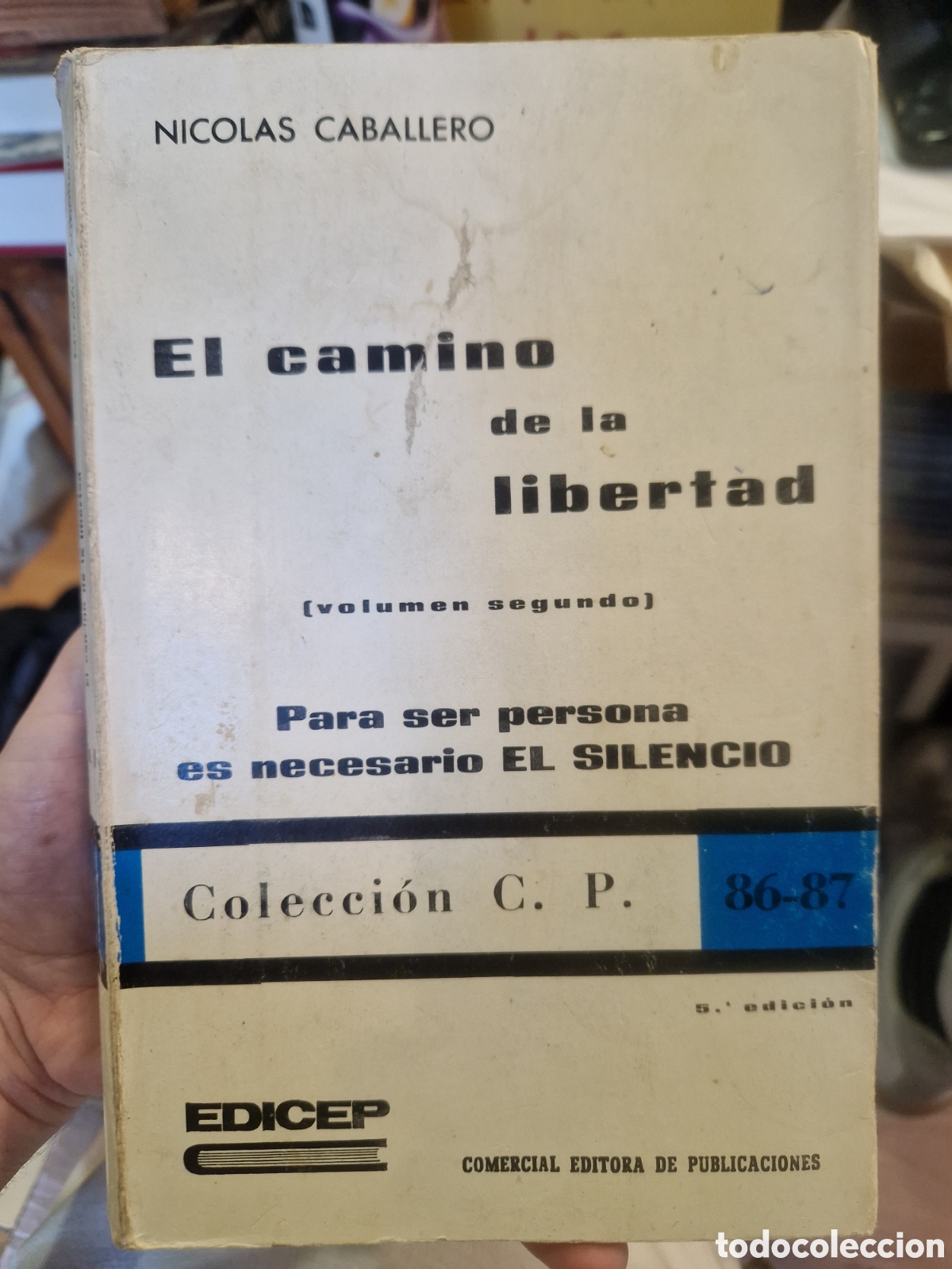 Libros de segunda mano: CABALLERO, Nicol&aacute;s El camino de la libertad. Volumen Segundo