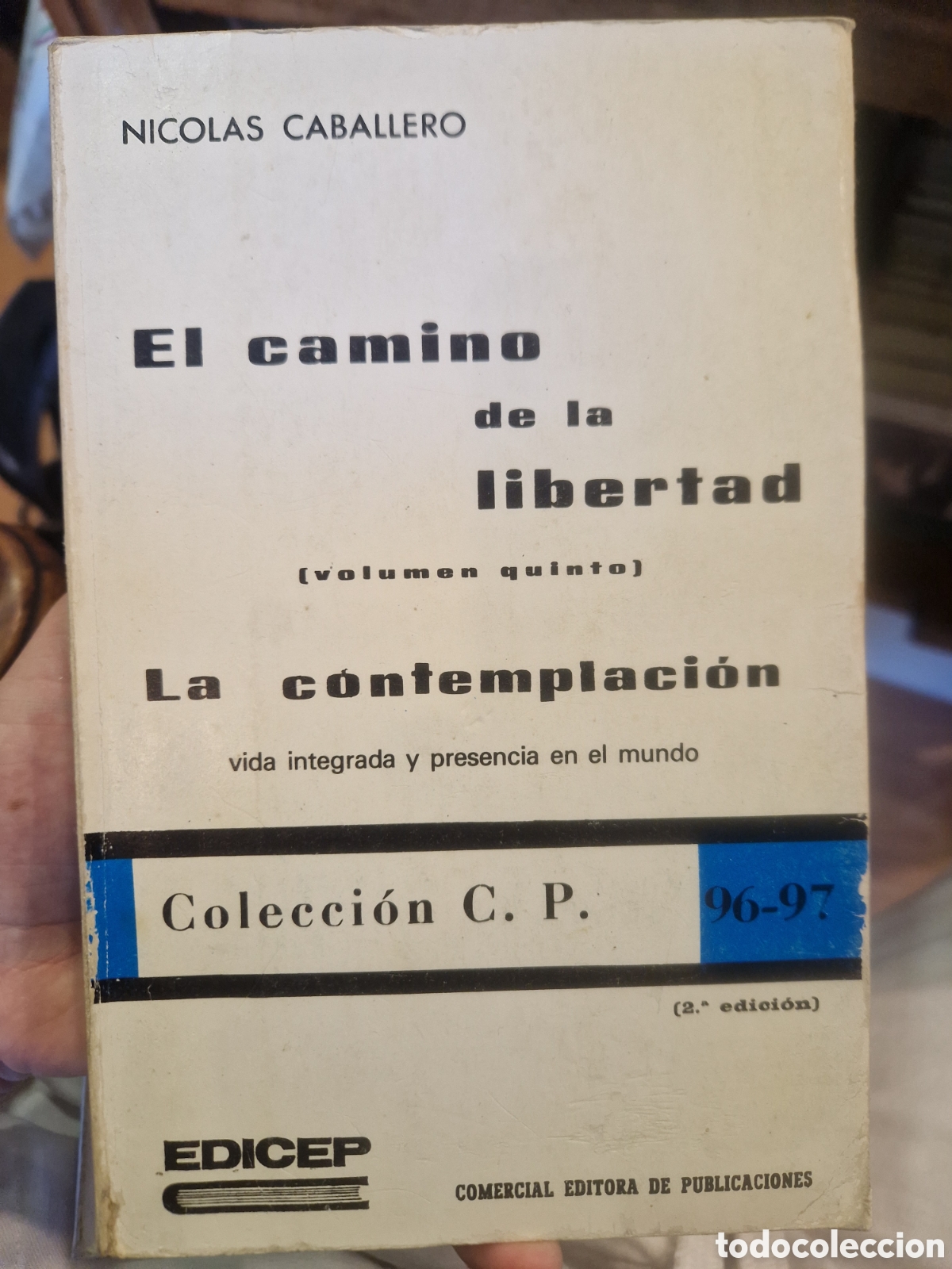 Second hand books: CABALLERO, Nicol&aacute;s. El camino de la libertad. Volumen Quinto: La contemplaci&oacute;n