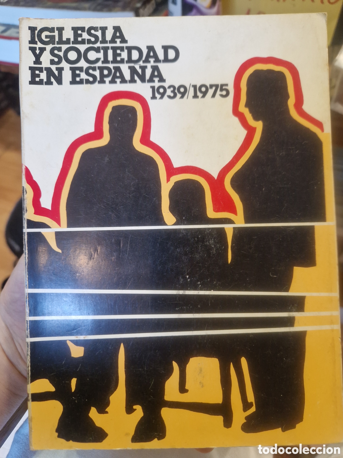 Gebrauchte B&uuml;cher: IGLESIA y sociedad en Espa&ntilde;a: 1939-75