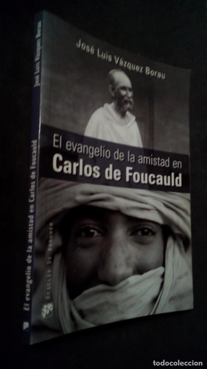 Gebrauchte B&uuml;cher: EL EVANGELIO DE LA AMISTAD EN CARLOS DE FOUCAULD-JOS&Eacute; LUIS V&Aacute;ZQUEZ BORAU-2011-COMO NUEVO