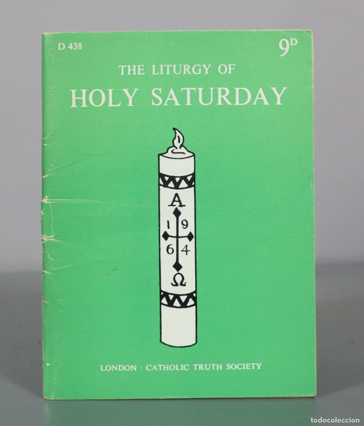 Libri di seconda mano: The Liturgy of Holy Saturday - Catholic Truth Society