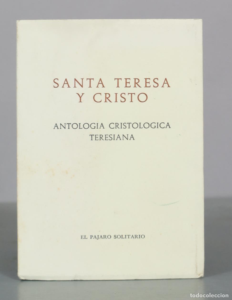 Livros em segunda m&atilde;o: Santa Teresa y Cristo - Antologia Cristologica Teresiana - El Pajaro Solitario