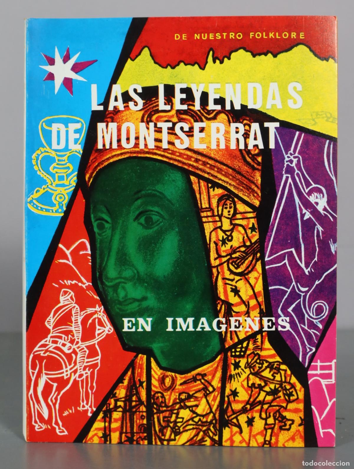 Libri di seconda mano: Las leyendas de Montserrat en im&aacute;genes