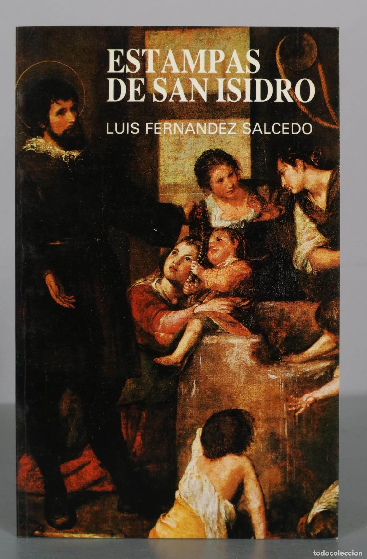 Livres d'occasion: Estampas de San Isidro - Luis Fernandez Salcedo