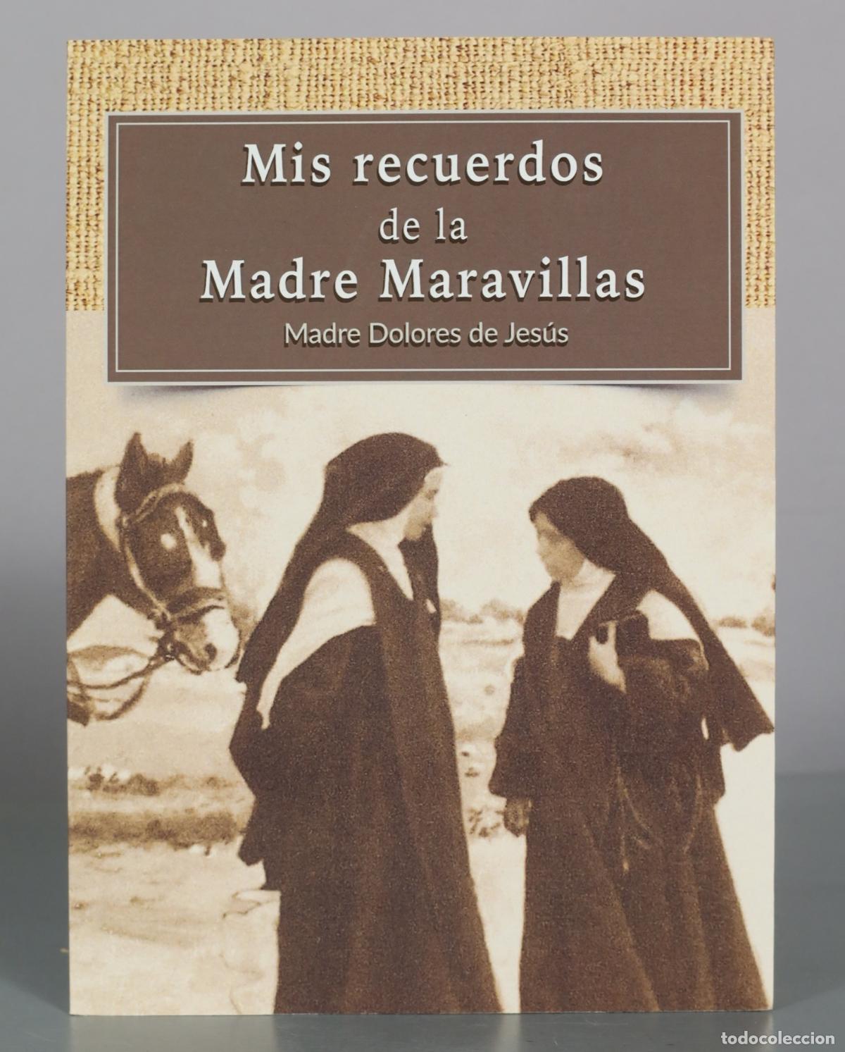 Gebrauchte B&uuml;cher: Mis recuerdos de la Madre Maravillas - Madre Dolores de Jes&uacute;s - Xerion