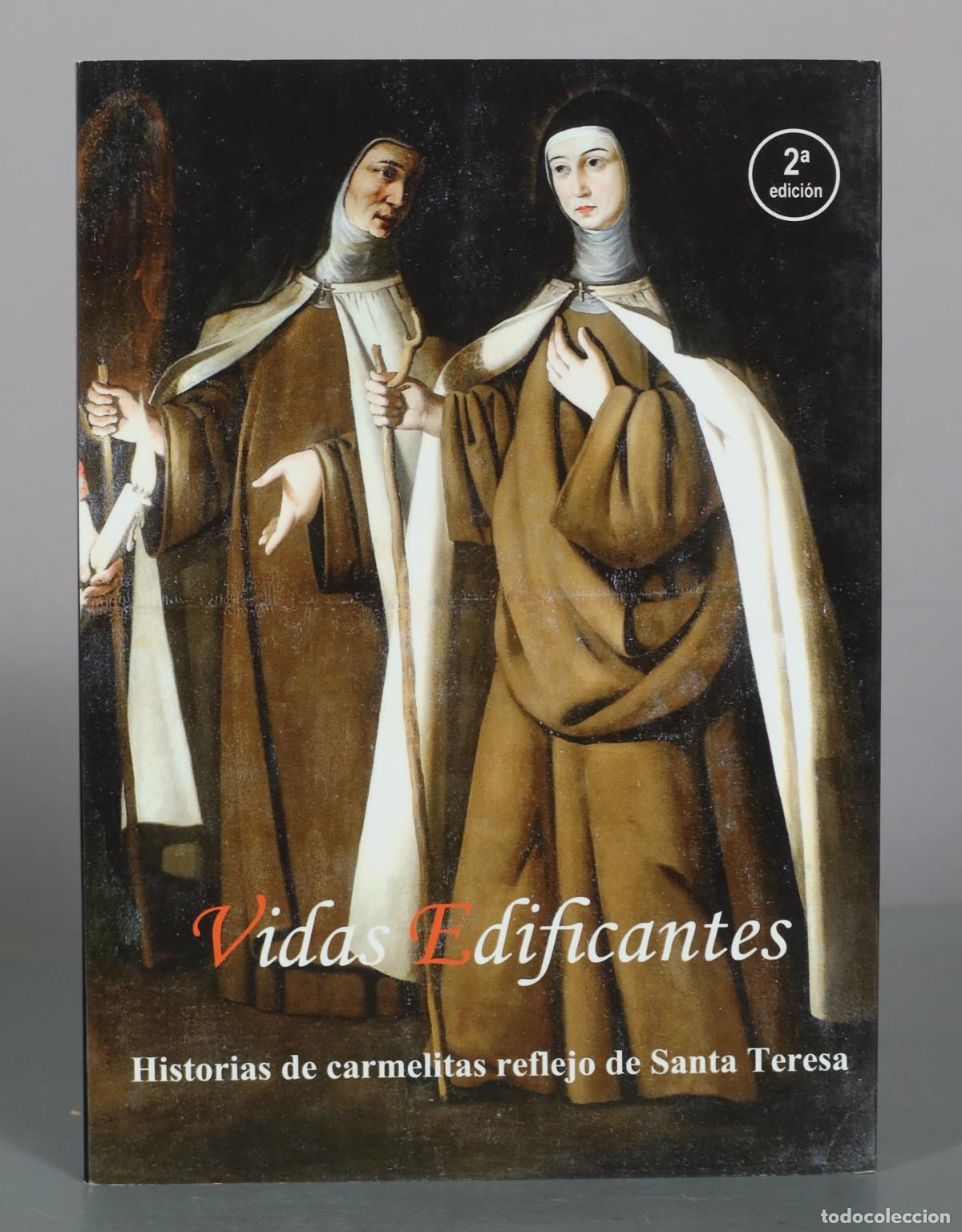 Gebrauchte B&uuml;cher: Vidas Edificantes - Historias de carmelitas reflejo de Santa Teresa - 2a edici&oacute;n - Arturo D&iacute;az -
