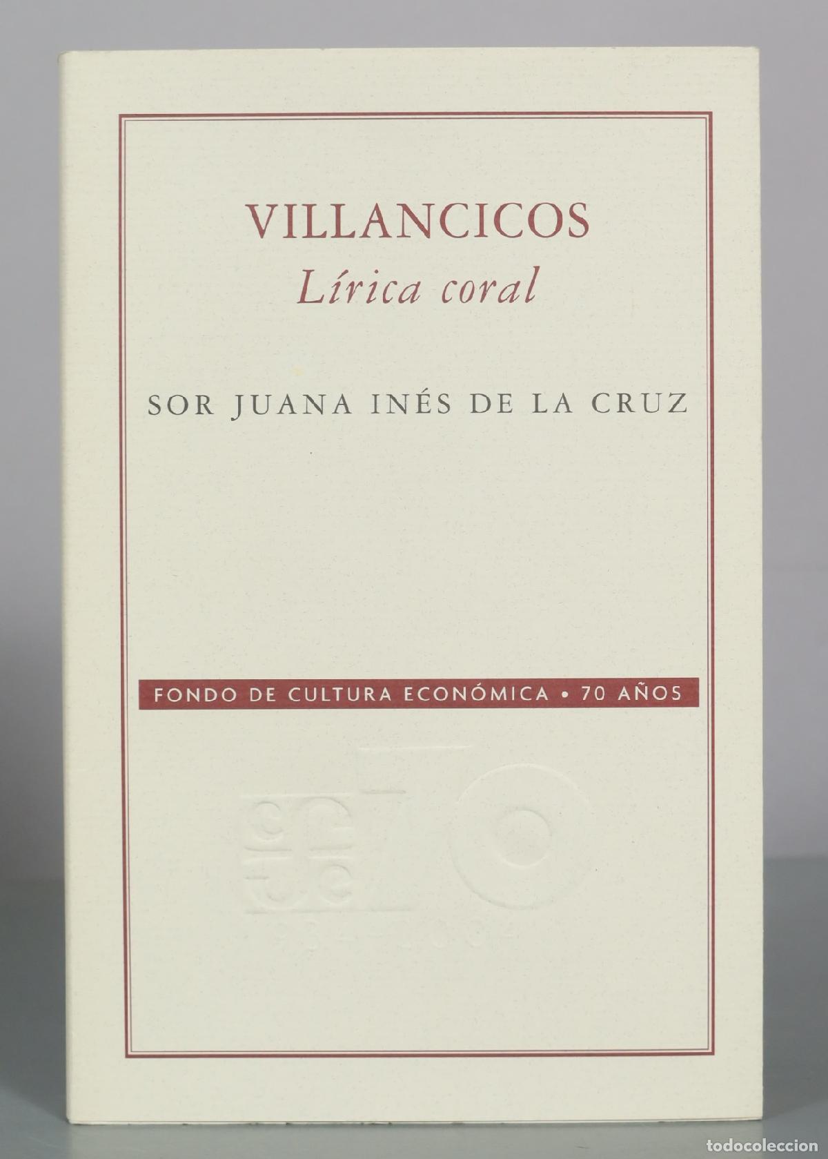 Libros de segunda mano: Villancicos - L&iacute;rica coral - Sor Juana Ines de la Cruz - Fondo de Cultura Econ&oacute;mica