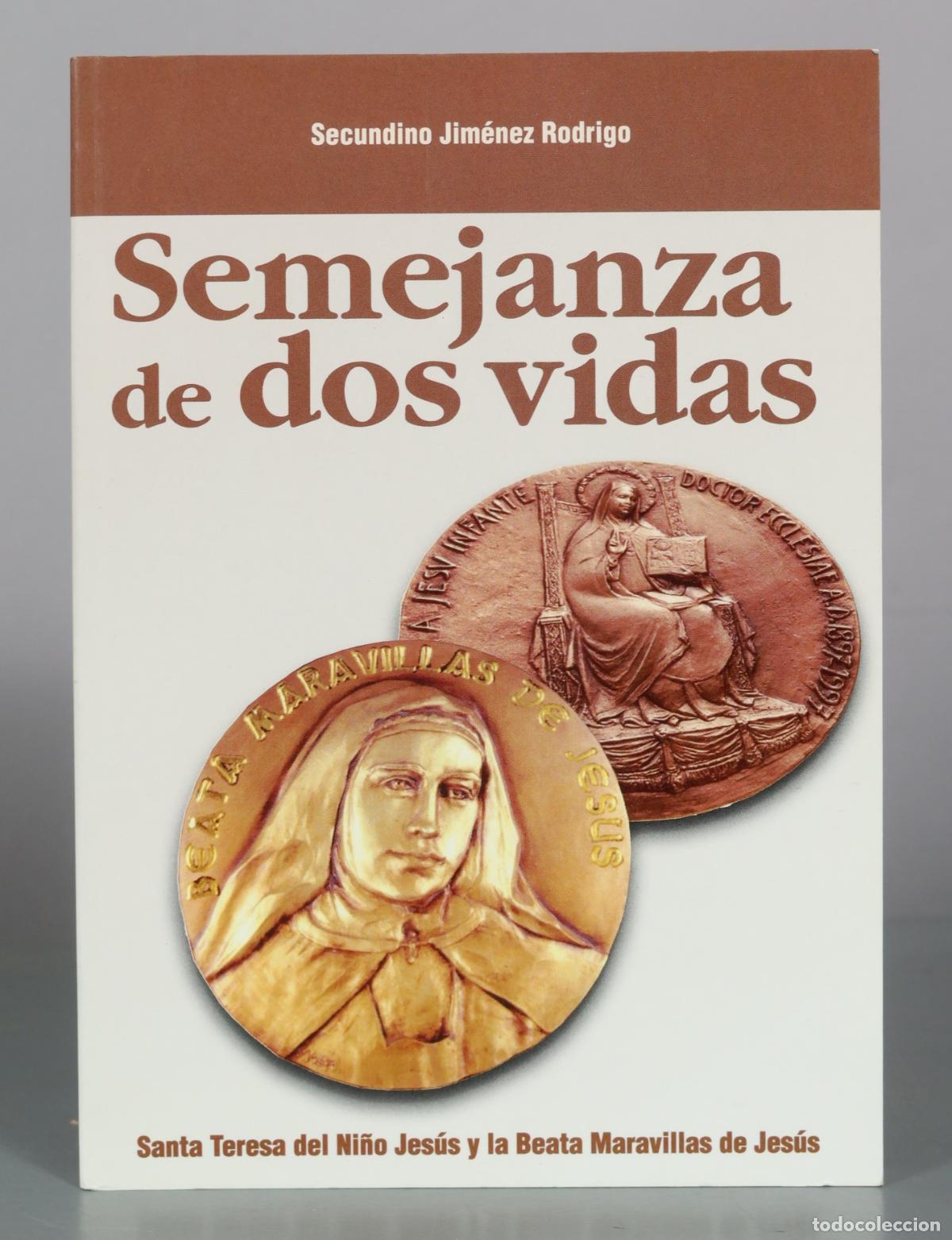 Gebrauchte B&uuml;cher: Semejanza de dos vidas - Santa Teresa del Ni&ntilde;o Jes&uacute;s y la Beata Maravillas de Jes&uacute;s - Secundino