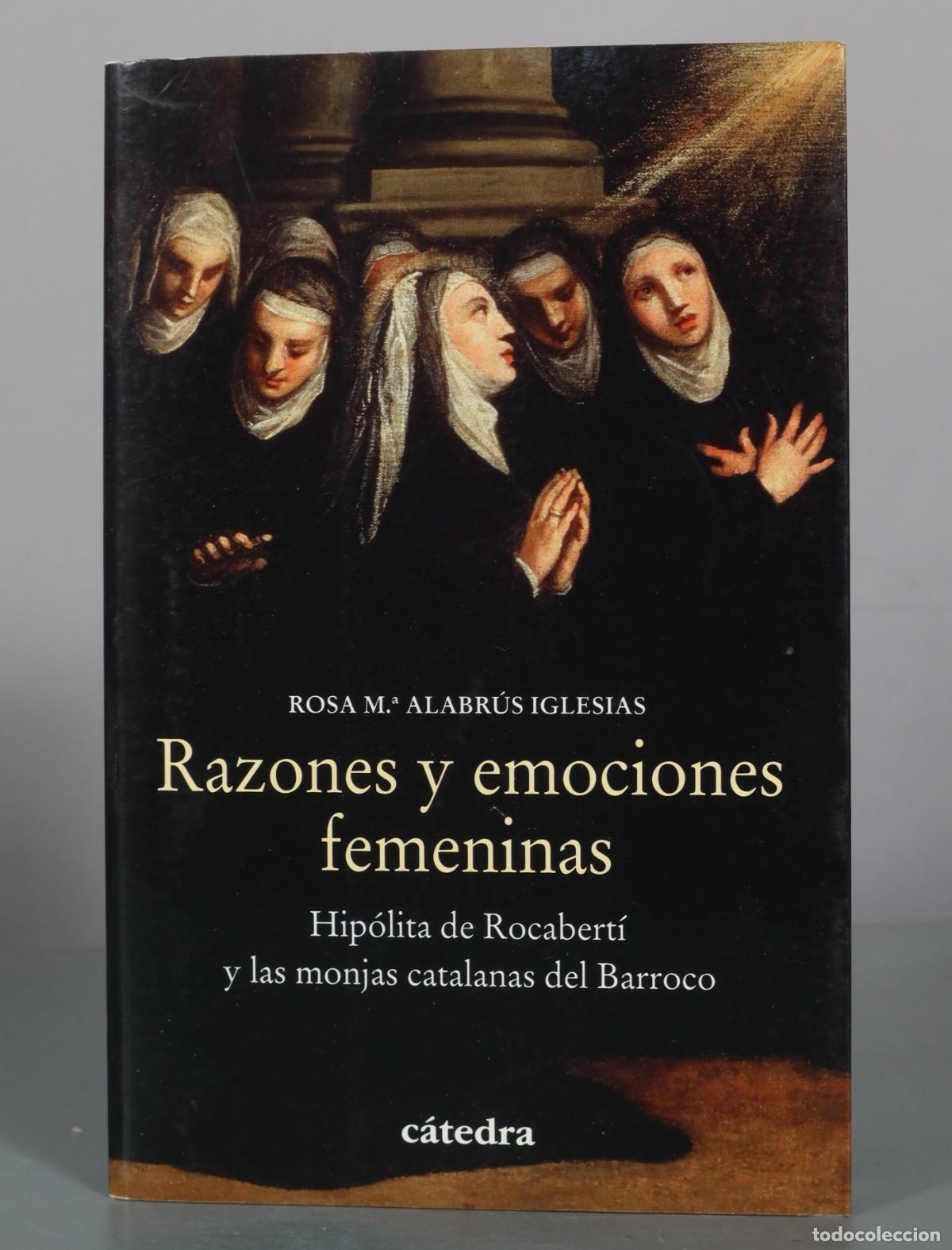 Gebrauchte B&uuml;cher: Razones y emociones femeninas - Hip&oacute;lita de Rocabert&iacute; y las monjas catalanas del Barroco - Rosa M.a
