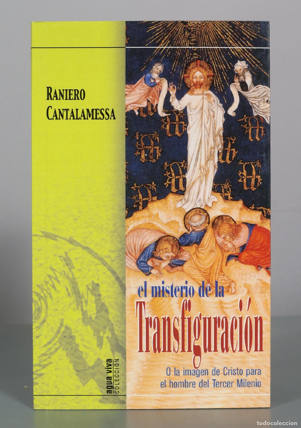 Libri di seconda mano: el misterio de la Transfiguracion - Raniero Cantalamessa - Monte Carmelo
