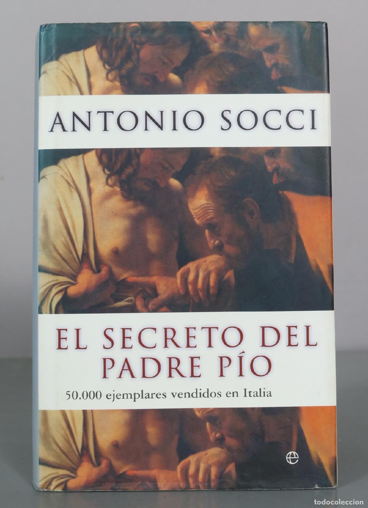 Gebrauchte B&uuml;cher: El secreto del Padre Pio - Antonio Socci - La Esfera de los Libros