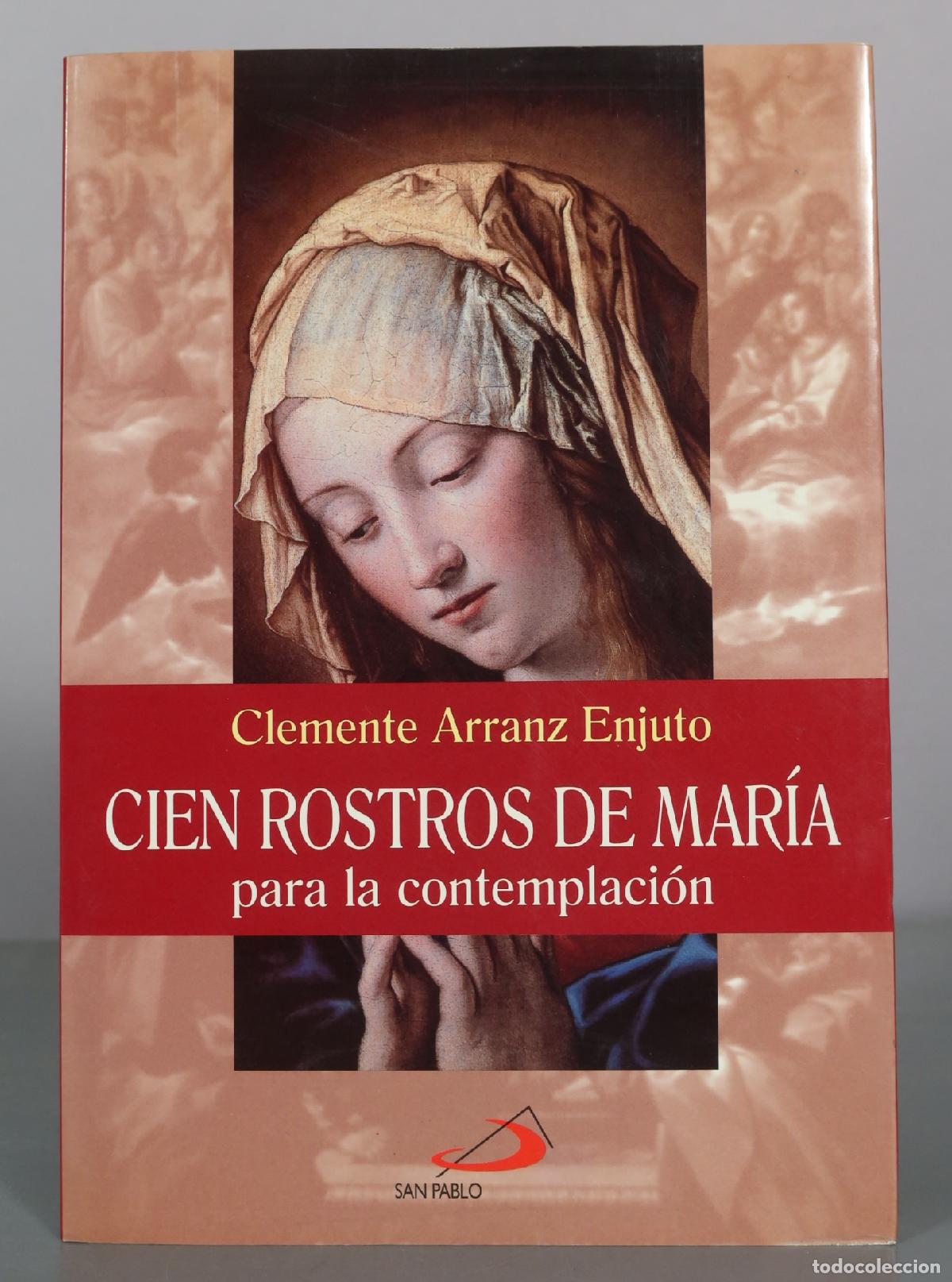 Livros em segunda m&atilde;o: Cien rostros de Mar&iacute;a para la contemplaci&oacute;n - Clemente Arranz Enjuto - San Pablo