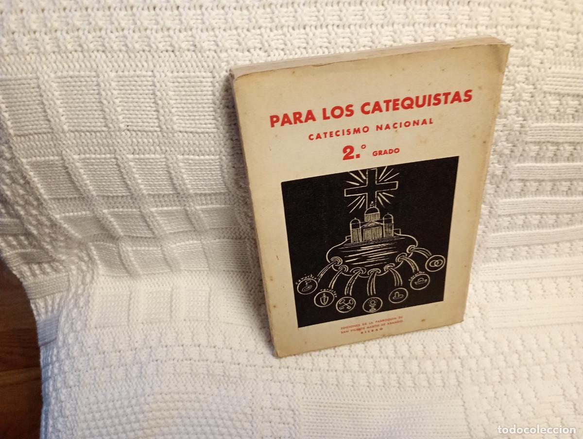 Livres d'occasion: PARA LOS CATEQUISTAS CATECISMO NACIONAL 2 GRADO