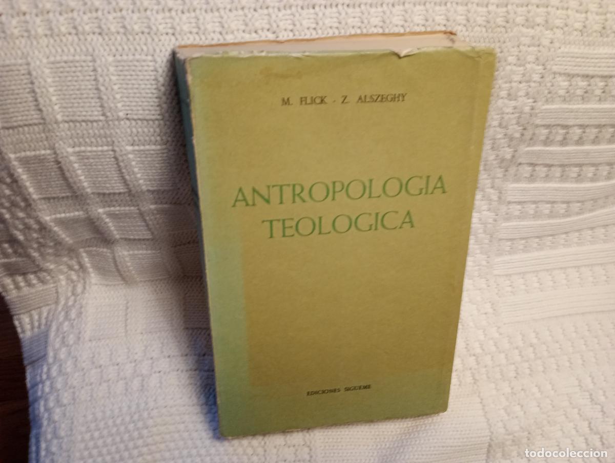 Second hand books: ANTROPOLOGIA TEOLOGICA M FLICK Z ALSZEGHY