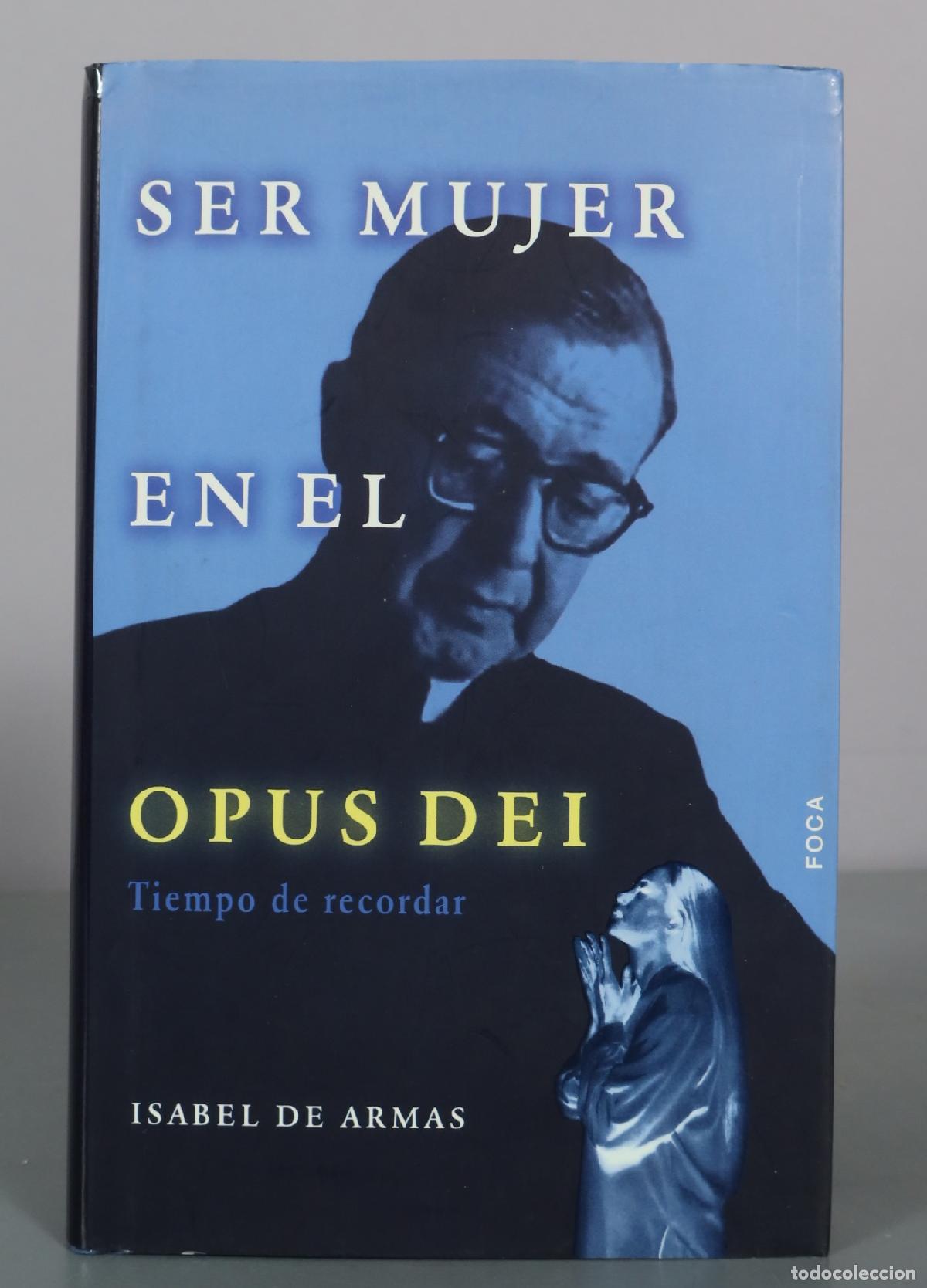 Livros em segunda m&atilde;o: Ser mujer en el Opus Dei - Isabel de Armas - Foca