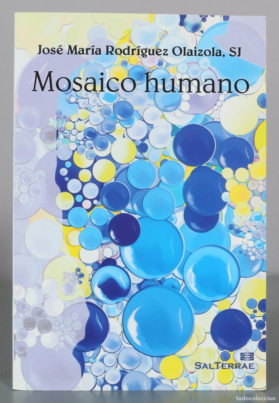 Second hand books: Mosaico humano - Jos&eacute; Mar&iacute;a Rodr&iacute;guez Olaizola - Sal Terrae