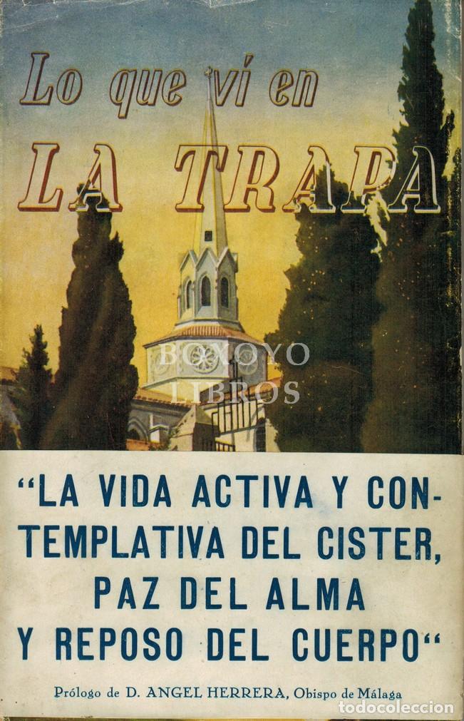Libri di seconda mano: ERCE ARACIL, W. Lo que v&iacute; en La Trapa. Pr&oacute;logo de D. &Aacute;ngel Herrera Oria