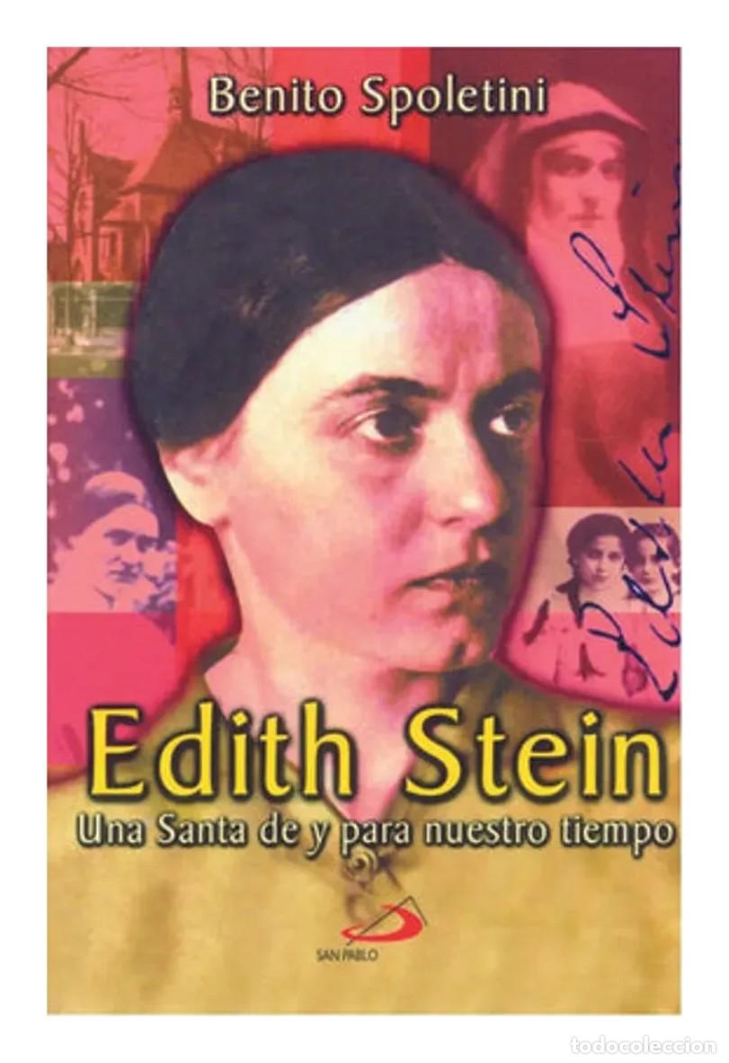 Libri di seconda mano: Benito D. Spoletini &ndash; Edith Stein, una santa de y para nuestro tiempo &ndash; San Pablo LM