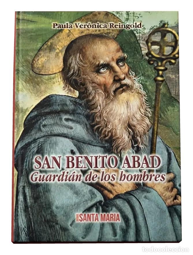 Libri di seconda mano: Paula Ver&oacute;nica Reingold &ndash; San Benito Abad, guardi&aacute;n de los hombres &ndash; Santa Mar&iacute;a LM