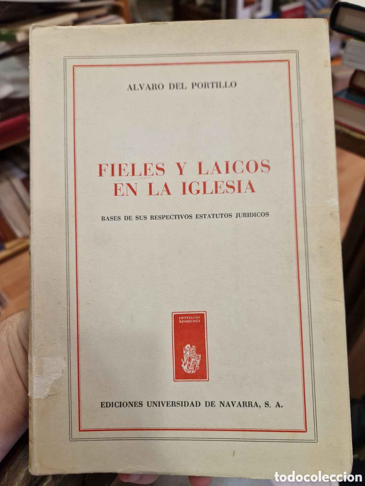 Second hand books: DEL PORTILLO, &Aacute;lvaro Fieles y laicos en la Iglesia: Bases de sus respectivos estatutos jur&iacute;dicos
