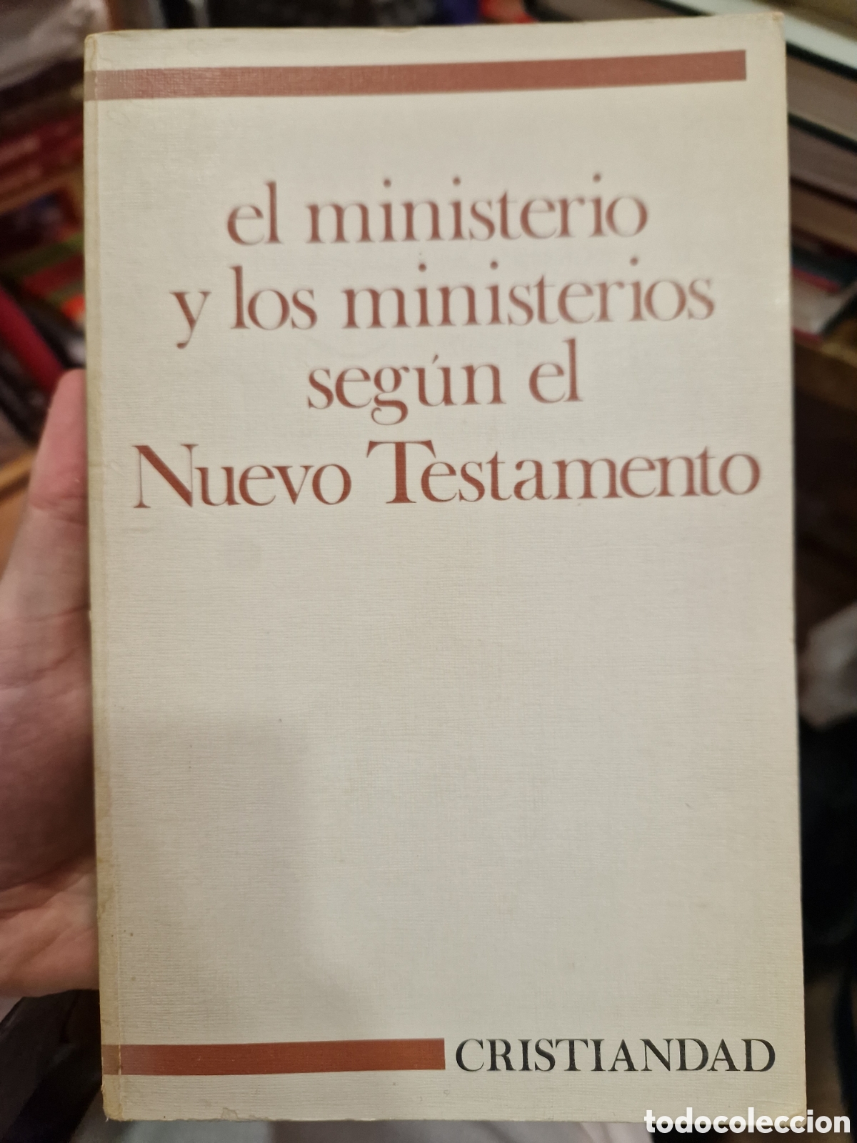 Second hand books: El MINISTERIO y los ministerios seg&uacute;n el Nuevo Testamento