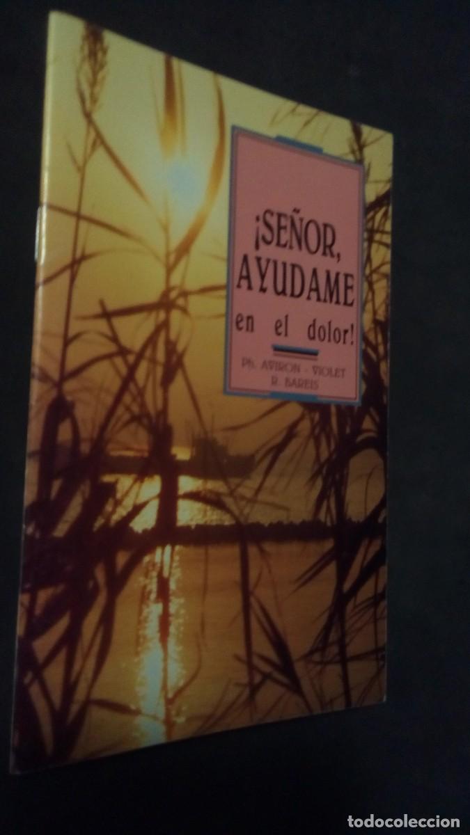 Livros em segunda m&atilde;o: LIBRO CUADERNILLO - SE&Ntilde;OR AYUDAME EN EL DOLOR