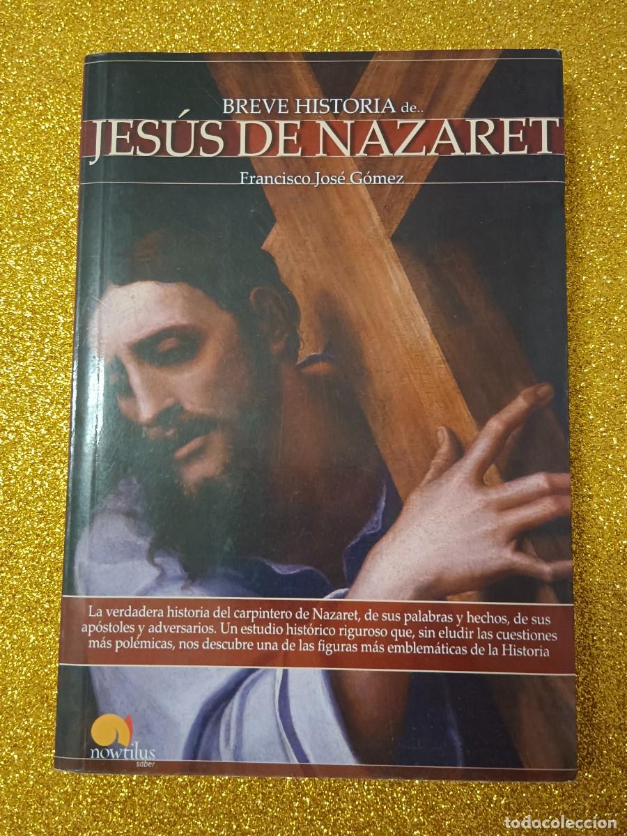 Libros de segunda mano: BREVE HISTORIA DE JES&Uacute;S DE NAZARET