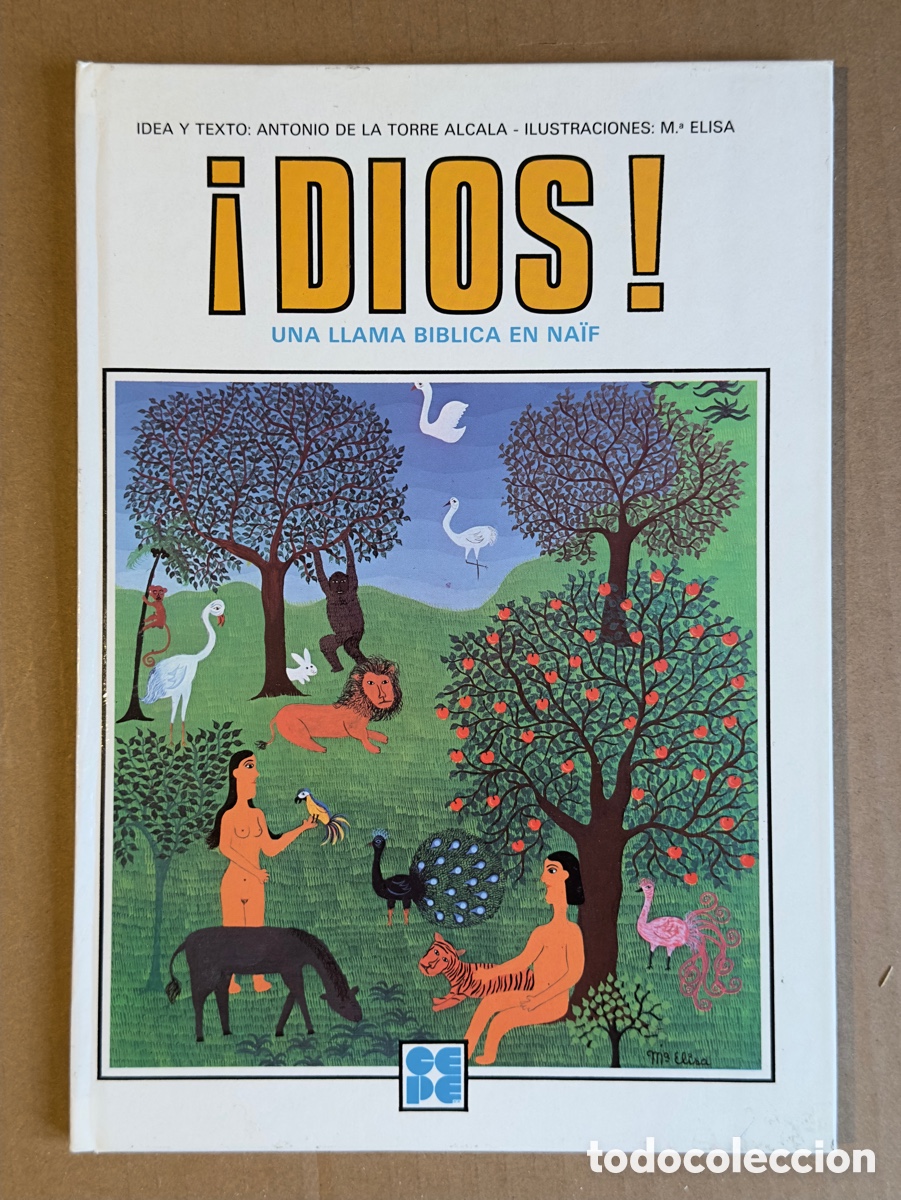 Second hand books: &iexcl;Dios! Una llama b&iacute;blica en na&iuml;f. ANTONIO DE LA TORRE ALCAL&Aacute;.