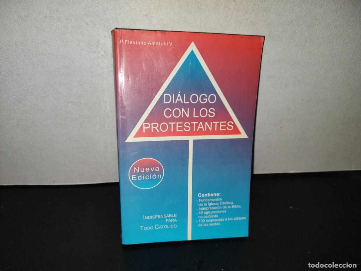 Gebrauchte B&uuml;cher: 221- Di&aacute;logo Con Los Protestantes - P. Flaviano Amatulli V. - 1985