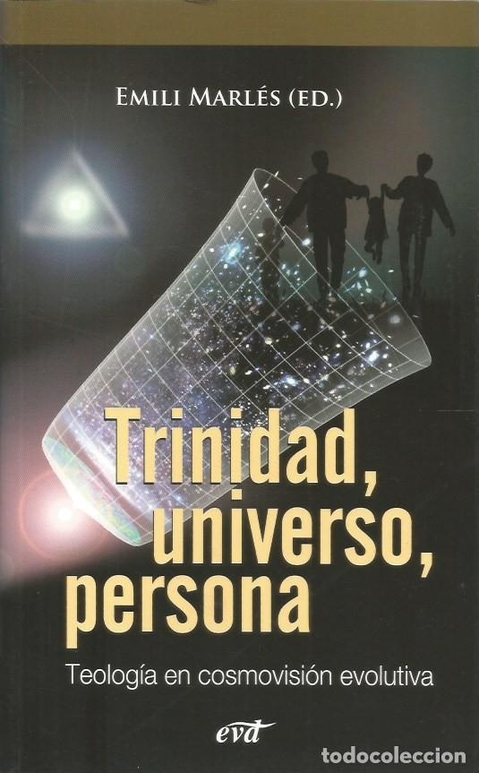 Libros de segunda mano: TRINIDAD, UNIVERSO, PERSONA - EMILI MARL&Eacute;S (ED.)