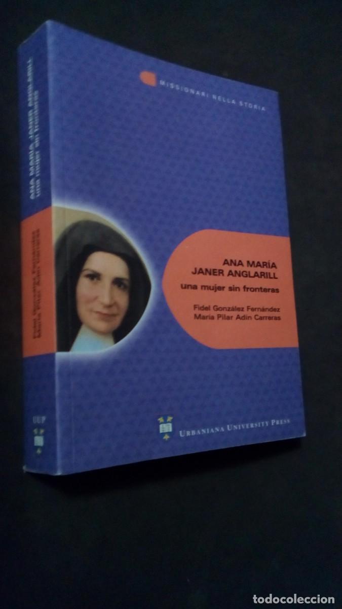 Libri di seconda mano: Ana Mar&iacute;a Janer Anglarill: una mujer sin fronteras-FIDEL GONZ&Aacute;LEZ FERN&Aacute;NDEZ / MAR&Iacute;A PILAR AD&Iacute;N