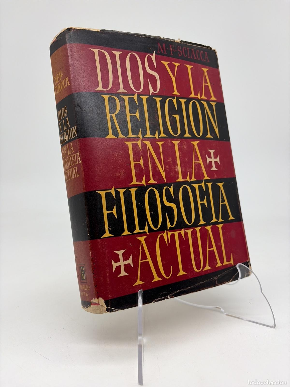 Libros de segunda mano: Dios y la religi&oacute;n en la filosofia actual | M F SCIACCA
