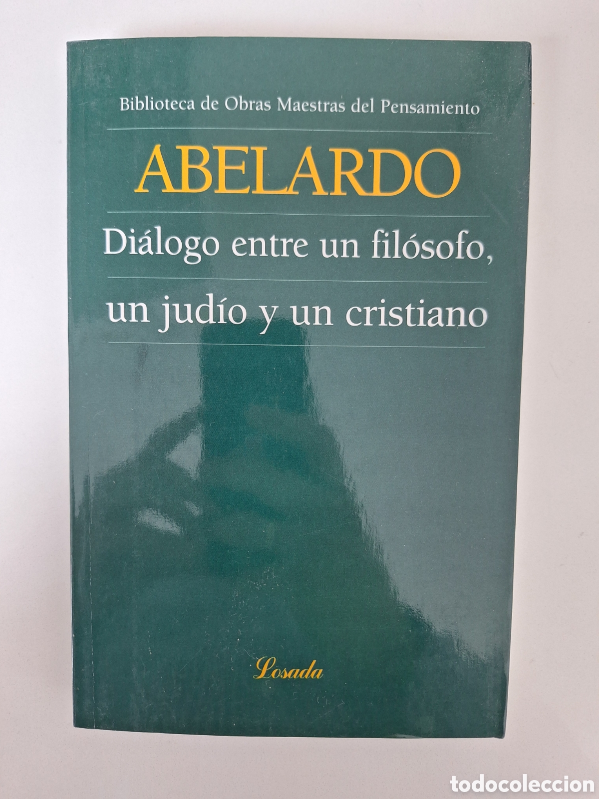 Libros de segunda mano: ABELARDO, Dialogo entre un filosofo, un judio y un cristiano (biling&uuml;e)