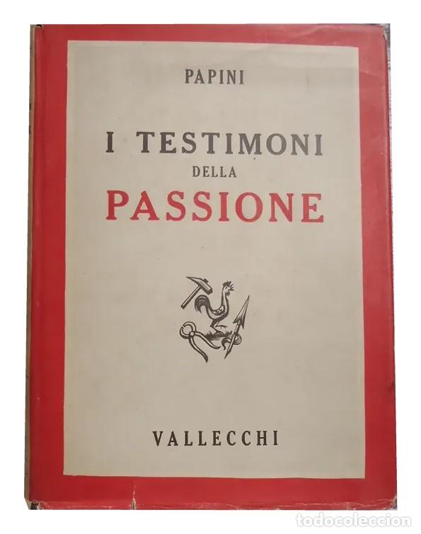 Libros de segunda mano: Giovanni Papini &ndash; I testimoni della Passione. Sette leggende evangeliche LM