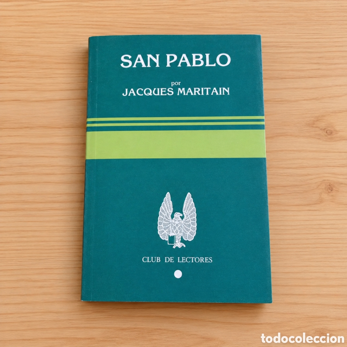 Libros de segunda mano: Jacques Maritain &ndash; San Pablo &ndash; Club de Lectores - 1966 - LML