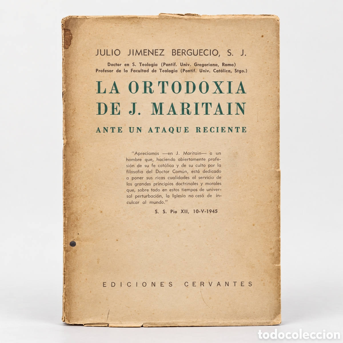 Libros de segunda mano: Julio Jim&eacute;nez Berguecio &ndash; La ortodoxia de J. Maritain. Ante un ataque reciente &ndash; 1948 - LML