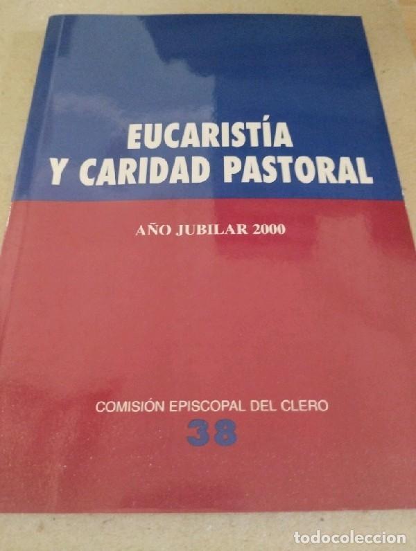 Libros de segunda mano: Eucarist&iacute;a y caridad pastoral. A&ntilde;o Jubilar 2000 Comisi&oacute;n Episcopal del Clero