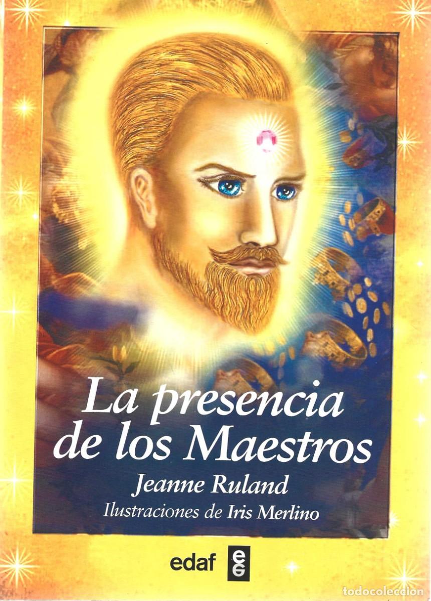 Libros de segunda mano: LA PRESENCIA DE LOS MAESTROS JEANNE RULAND (CONTIENE 56 CARTAS)
