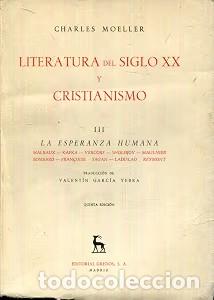 Libros de segunda mano: Literatura del siglo XX y Cristianismo III: La esperanza humana - Charles Moeller - 1957