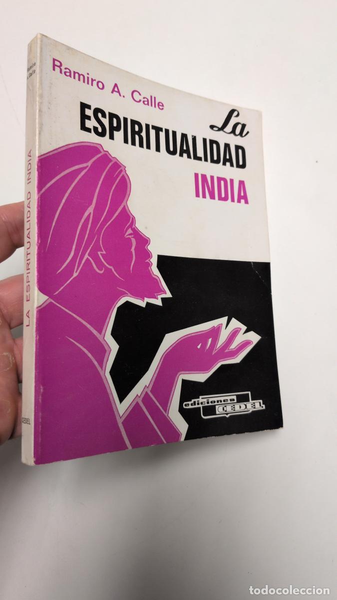 Libros de segunda mano: La espiritualidad india - CALLE, RAMIRO