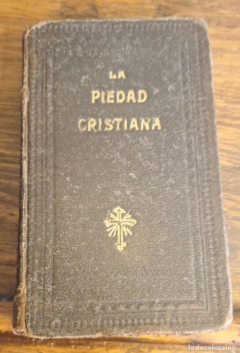 Libros de segunda mano: La Piedad Cristiana por el P. Miguel Blanco
