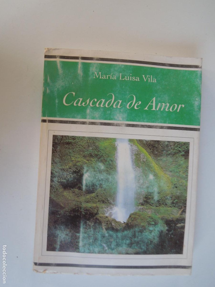 Libros de segunda mano: CASCADA DE AMOR - MAR&Iacute;A LUISA VILA - FORMA & COLOR - SEVILLA - DEDICADO POR EL HIJO DE LA AUTORA.