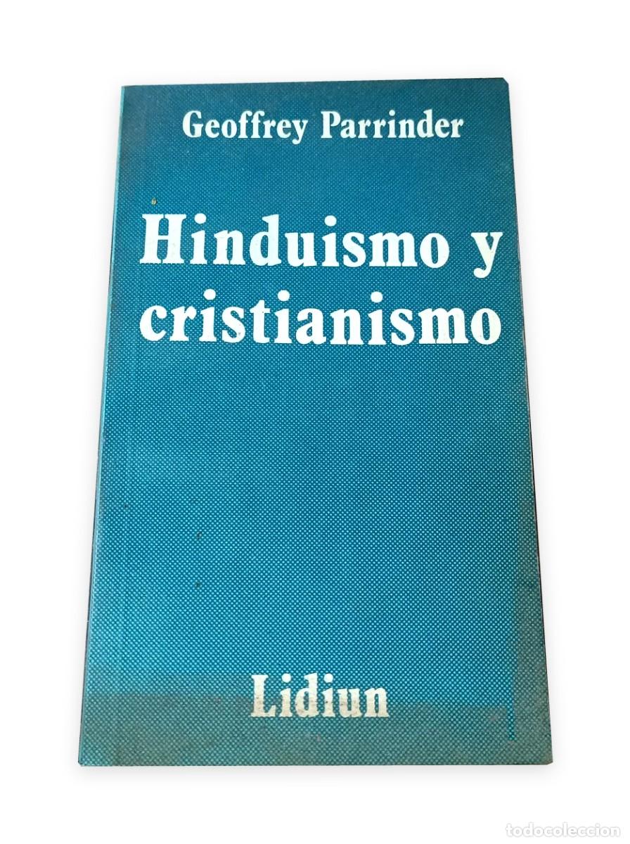 Libros de segunda mano: Geoffrey Parrinder &ndash; Hinduismo y cristianismo &ndash; Lidiun &ndash; 1982 LM