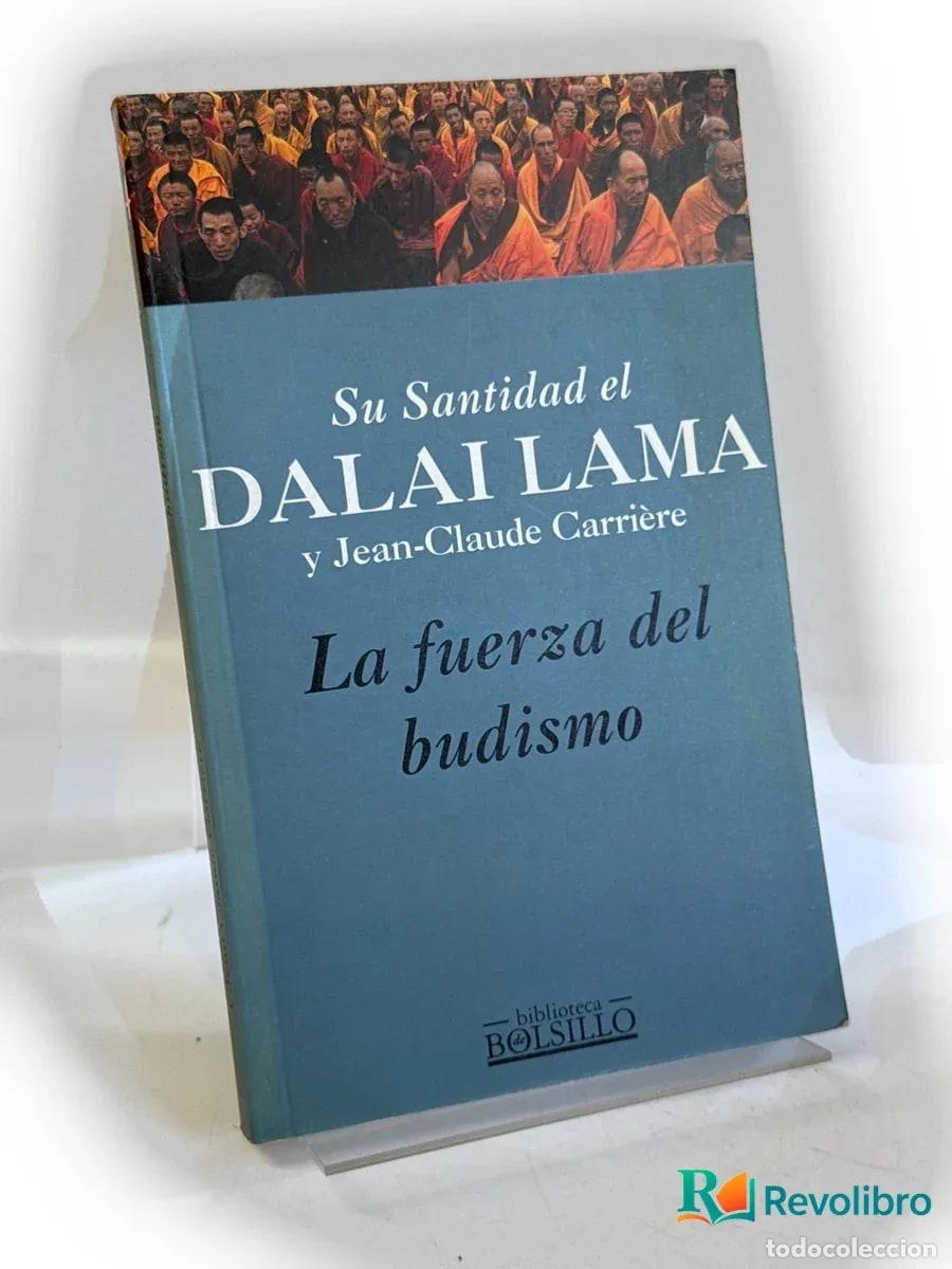 Libros de segunda mano: La fuerza del budismo - Tenzin Gyatso, Jean-Claude Carri&egrave;re