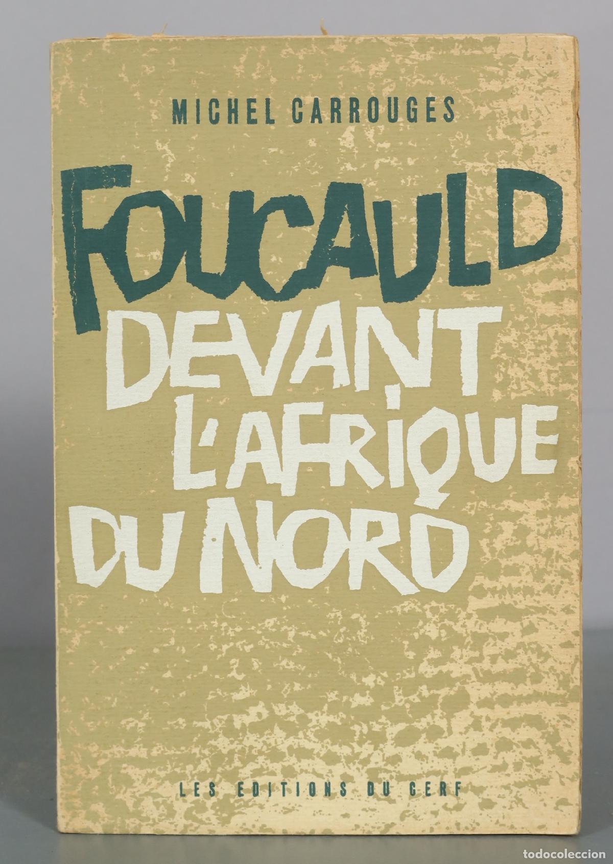 Libros de segunda mano: Foucauld devant l'Afrique du Nord - Michel Carrouges - Les &Eacute;ditions du Cerf